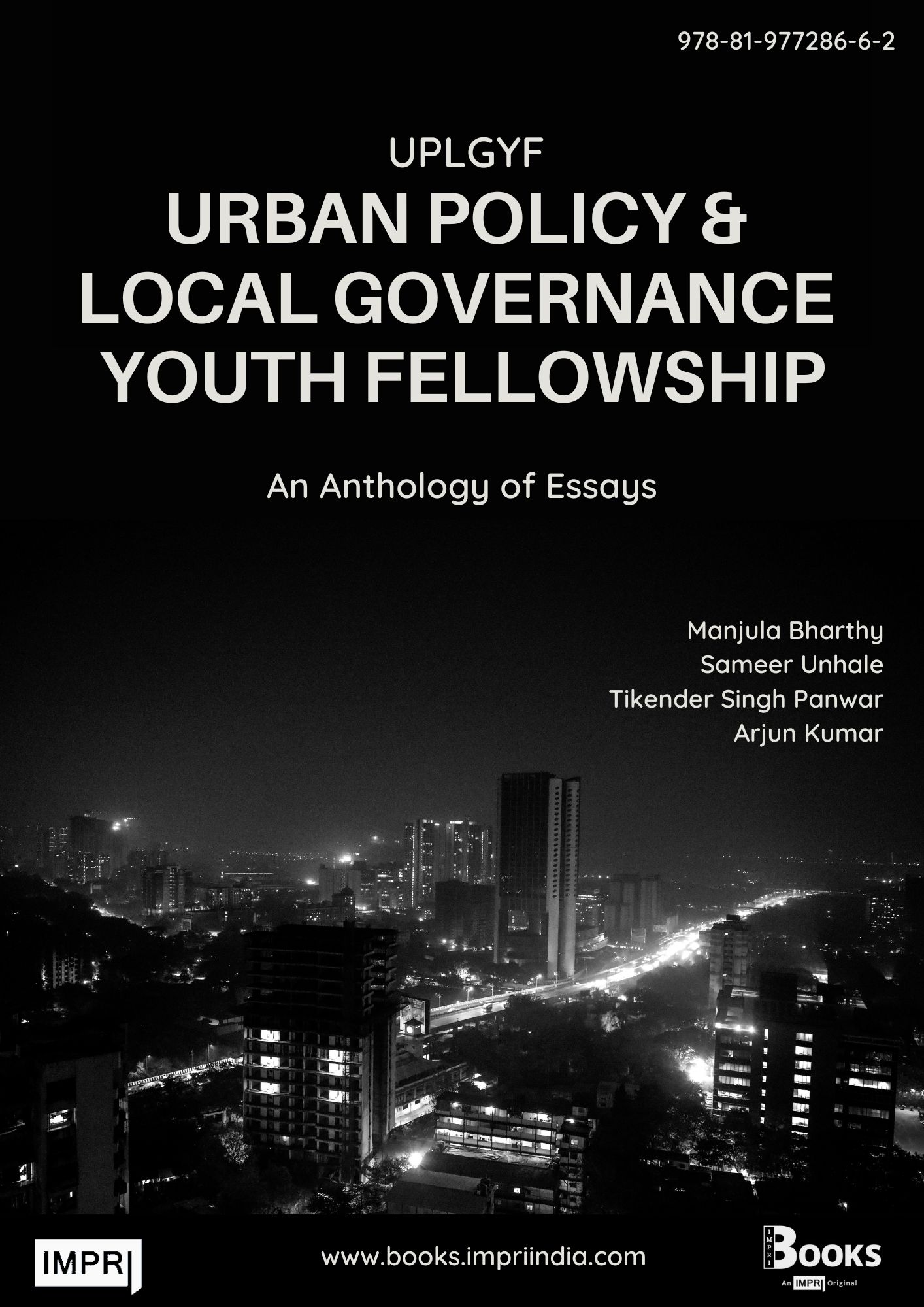 UPLGYF Urban Policy & Local Governance Youth Fellowship: An Anthology of Essays